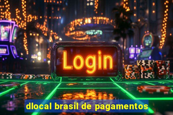 dlocal brasil de pagamentos